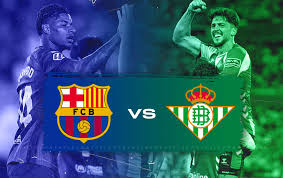 LaLiga: BARCELONA vs BETIS